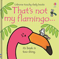 That's Not My Flamingo- Board Book
